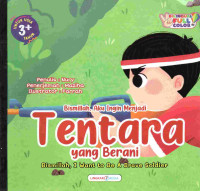 Image of Bismillah, aku ingin menjadi tentara yang berani