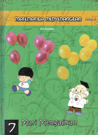 Image of Matematika menyenangkan 7 : mari mengalikan